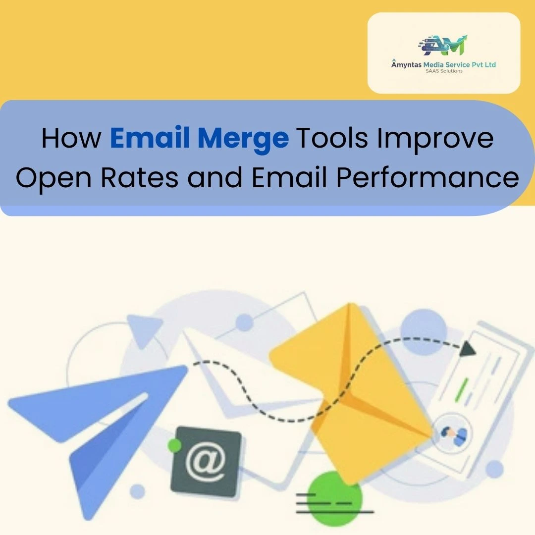 How Email Merge Tools Improve Open Rates and Email Performance