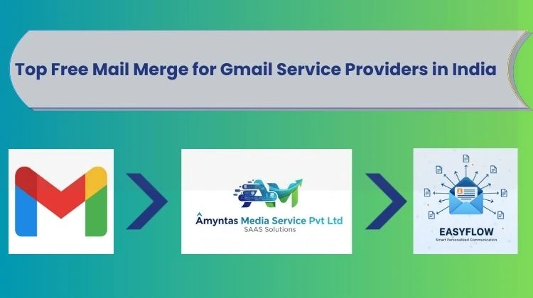 Top Free Mail Merge for Gmail Service Providers in India