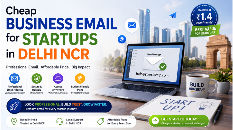 Cheap Business Email for Startups in Delhi NCR